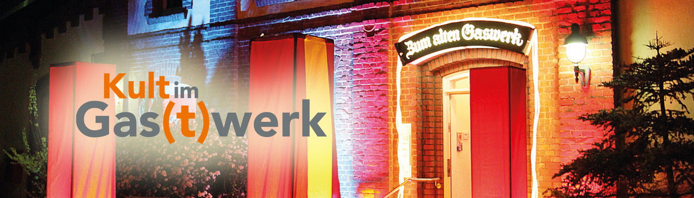 Kult im Gas(t)werk