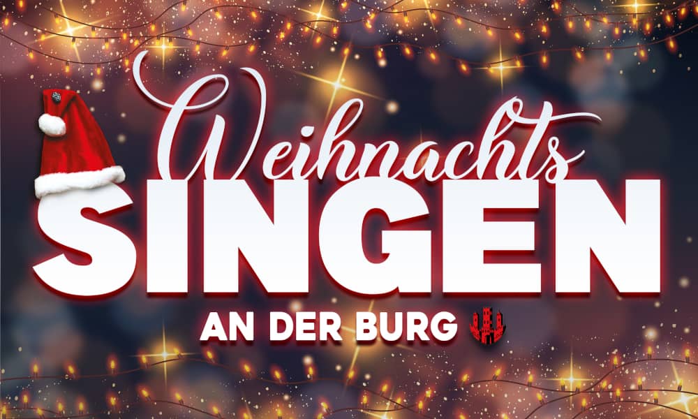 Der Schriftzug "Weihnachtssingen an der Burg" vor glitzernden Lichtern